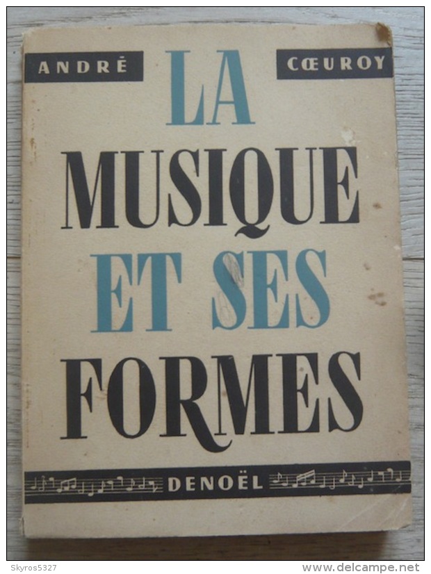 La Musique Et Ses Formes - Musique