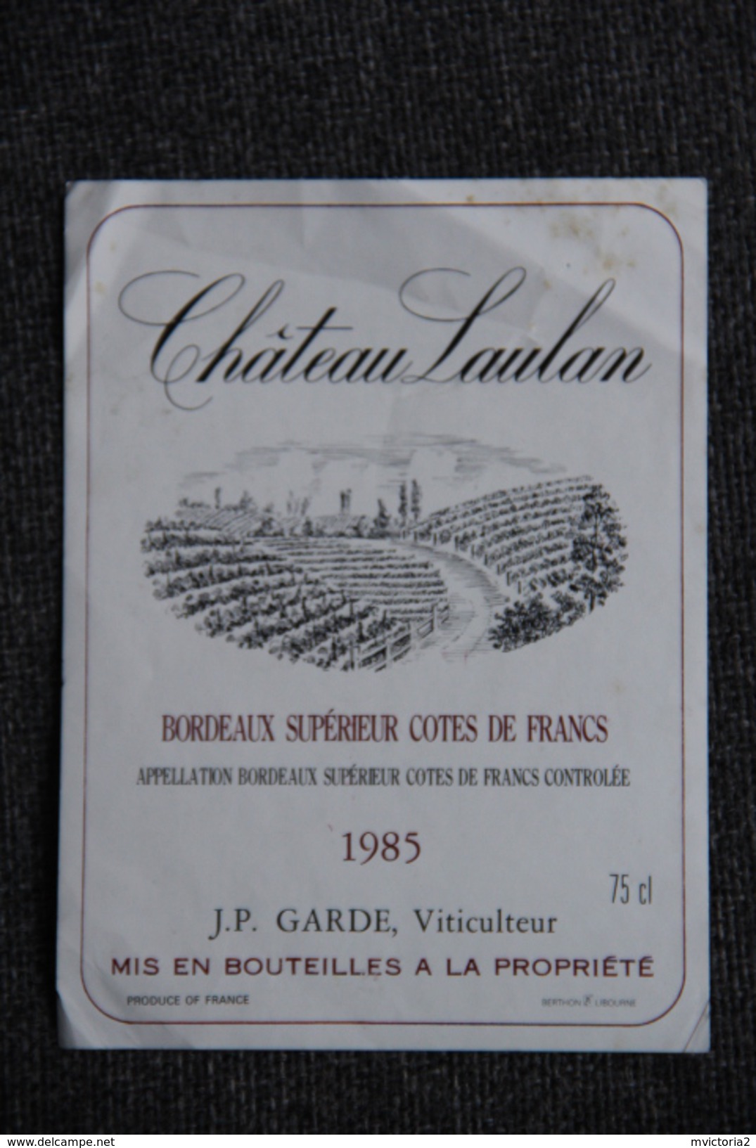 ETIQUETTE " CHATEAU LAULAN", BORDEAUX SUPERIEUR. - Bordeaux