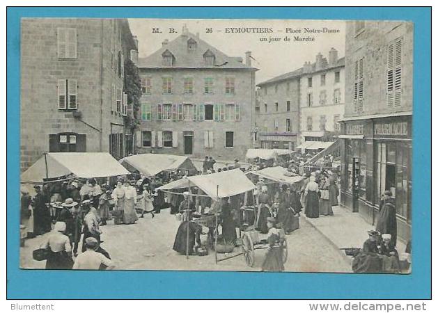 CPA 26 - Métier Marchands Ambulants Le Marché Place Notre-Dame Pharmacie EYMOUTIERS 87 - Eymoutiers