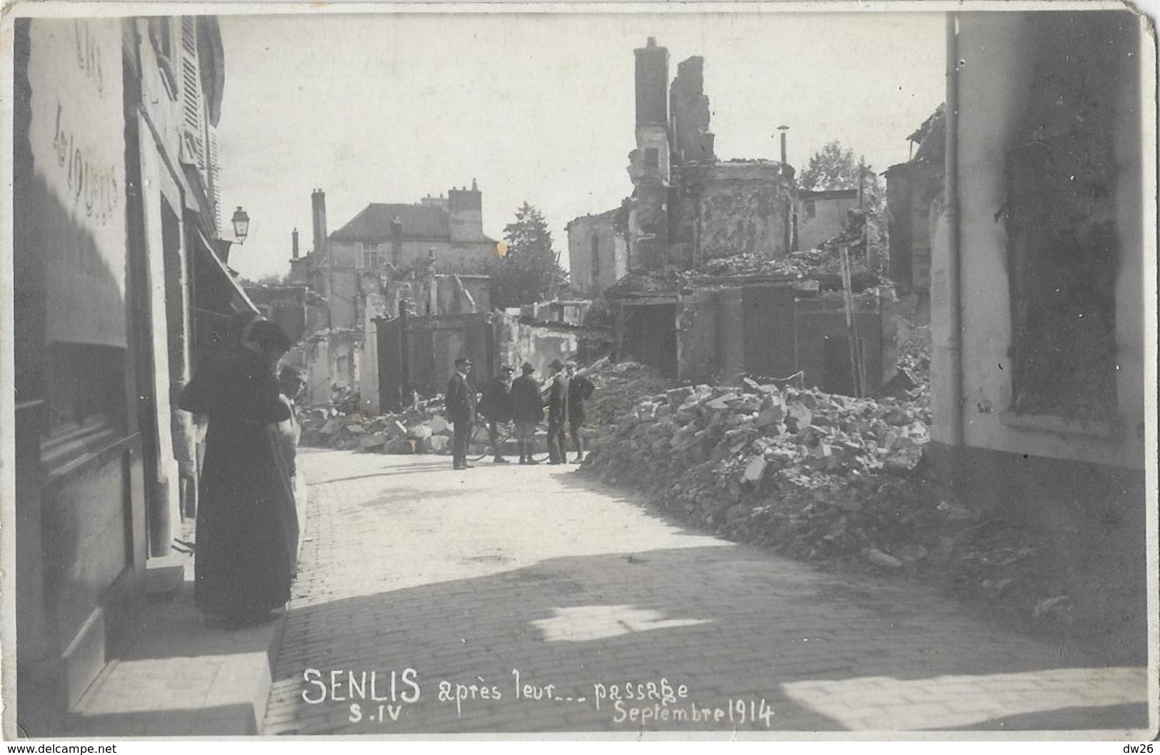 Senlis Après Leur Passage (Septembre 1914) - Carte-photo Non Circulée - Guerra 1914-18