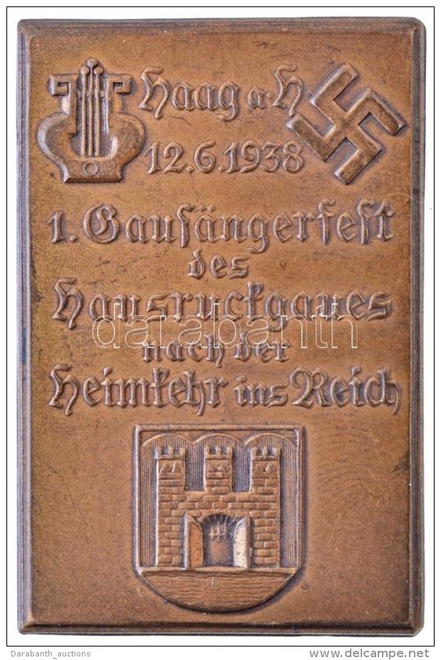 Német 3. Birodalom / Haag Am Hausruck 1938. '1. Bausängerfest Des Hausruckbaues Nach Der Heimkehr Ins... - Sin Clasificación