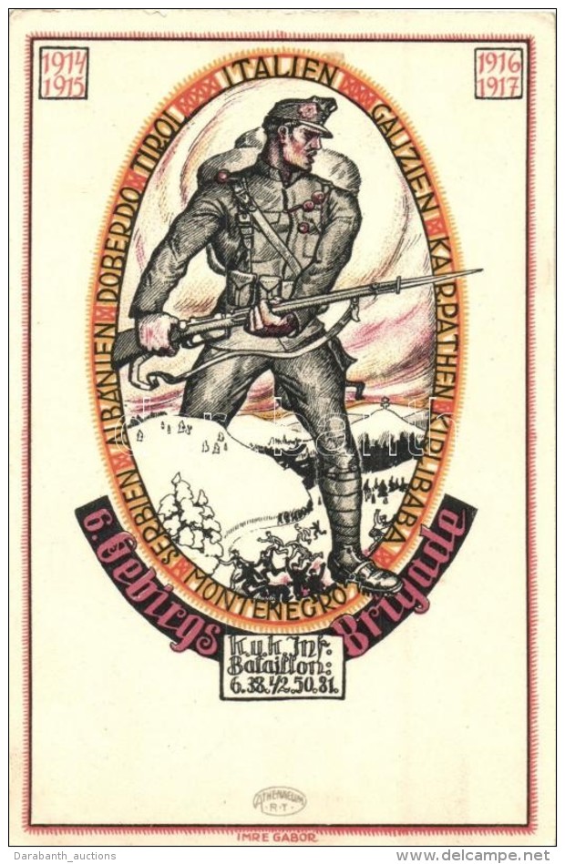 T2 6. Gebirgs Brigade. K.u.K. Inf. Bataillon 6.38.42.50.81; Athenaeum Rt. / K.u.K. Mountain Brigades Art Postcards... - Sin Clasificación