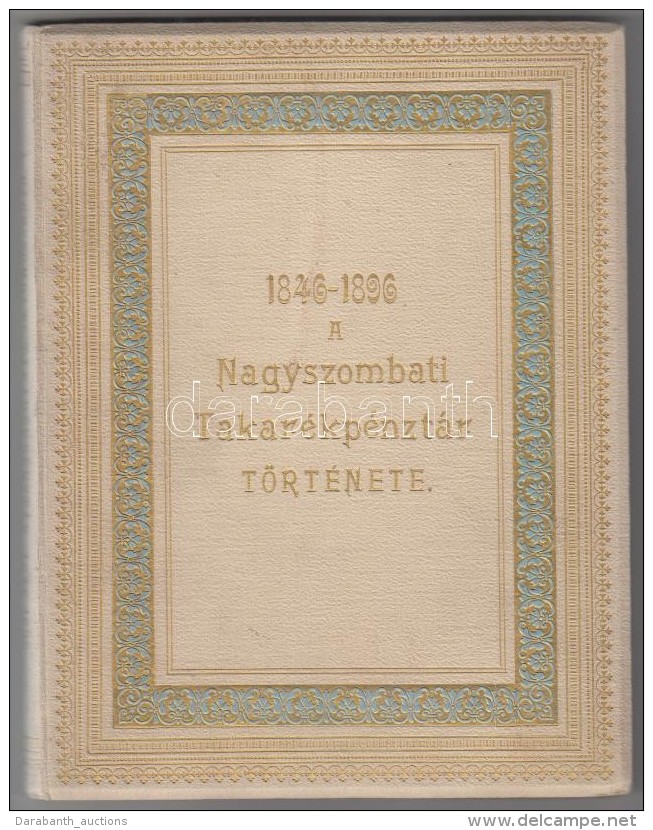 Szibenliszt Géza: 1846-1896 A Nagyszombati Takarékpénztár Története.... - Sin Clasificación