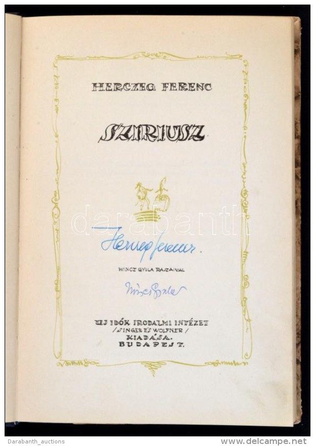 Herczeg Ferenc: Sziriusz. Hincz Gyula Rajzaival. Bp., 1943, Új IdÅ‘k. Herczeg Ferenc 80.... - Sin Clasificación