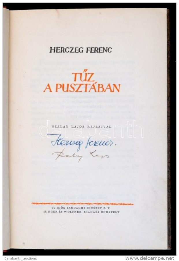 Herczeg Ferenc: TÅ±z A Pusztában. Szalay Lajos Rajzaival. Bp., 1943, Új IdÅ‘k. Herczeg Ferenc 80.... - Sin Clasificación