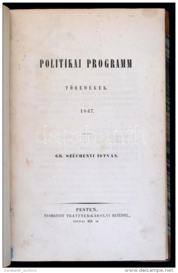 Gr. Széchenyi István: Politikai Programm. Töredékek.  Pesten, 1847,... - Sin Clasificación