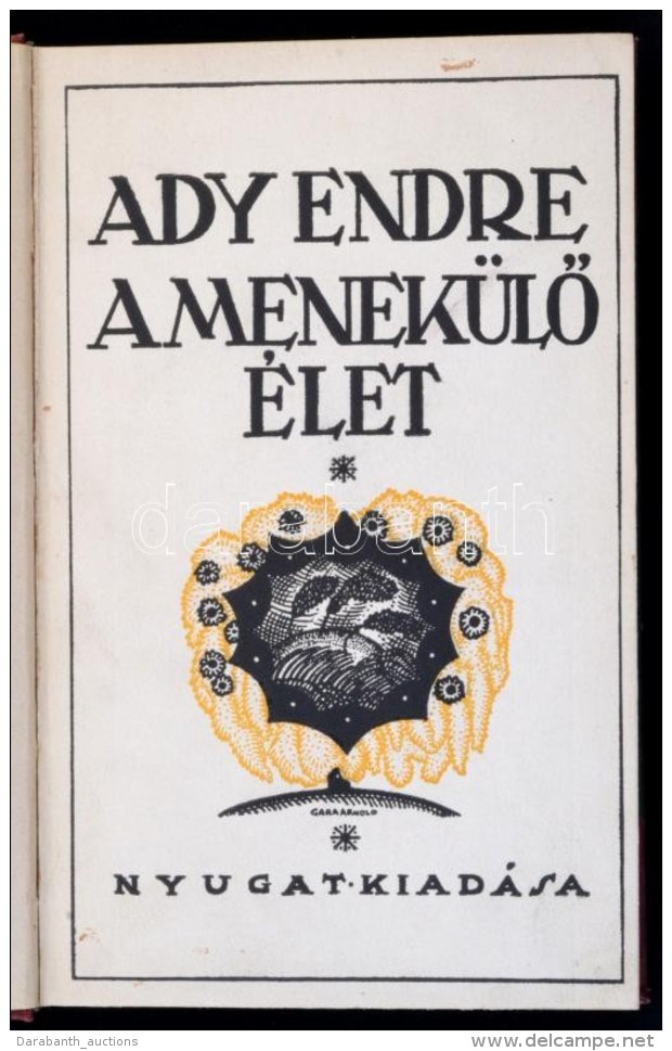 Ady Endre: A MenekülÅ‘ élet. ElsÅ‘ Kiadás!
(Bp.), 1912, Nyugat. 141p. A Borító... - Sin Clasificación