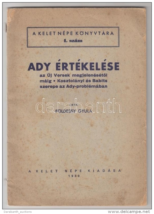 Ady Tanulmányok:  Földessy Gyula: Ady értékelése Az Új Versek... - Sin Clasificación