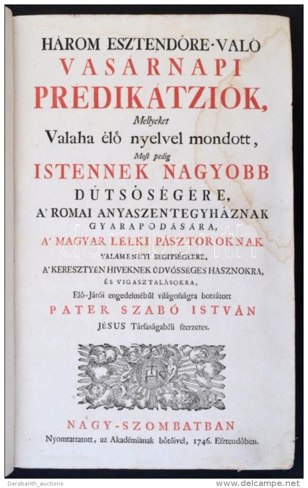 Szabó István (1695-1753) SJ: Három EsztendÅ‘re-való Vasárnapi... - Sin Clasificación