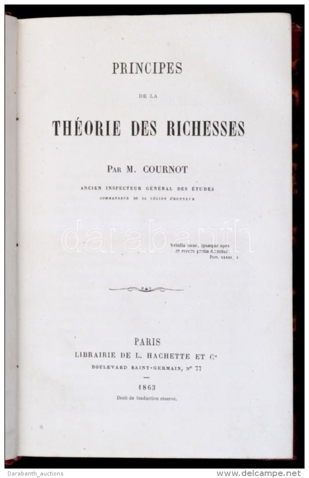 Antoine-Augustin Cournot: Principes De La Théorié Des Richesses. Paris, 1863, Librairie De La... - Sin Clasificación