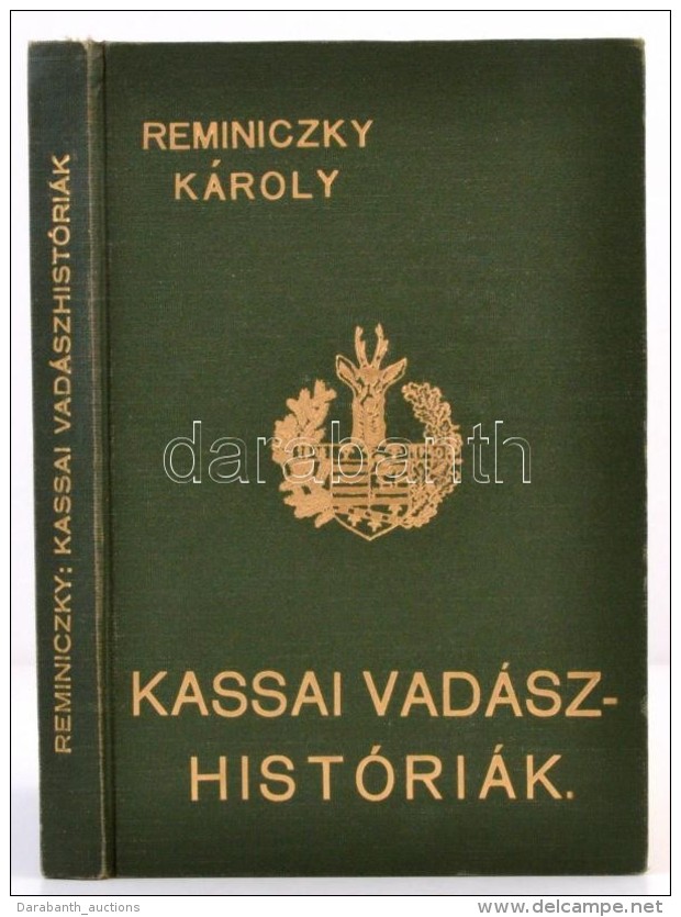 Reminiczyky Károly: Kassai Vadászhistóriák. Kassa, 1940, 'Wiko' KÅ‘ és... - Sin Clasificación