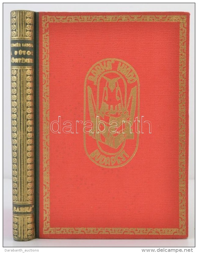 Dr. Homér Lajos: A Bútor Története. Egyiptomtól Napjainkig. Bp., 1947, 'Barka',... - Sin Clasificación