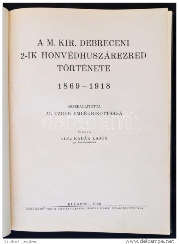 A M. Kir. Debreceni 2-ik Honvédhuszárezred Története. 1869-1918.... - Sin Clasificación