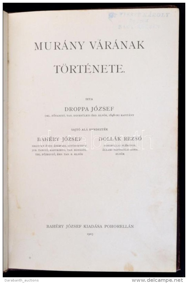 Droppa József: Murány Várának Története. Pohorella, 1905, Bahéry... - Sin Clasificación