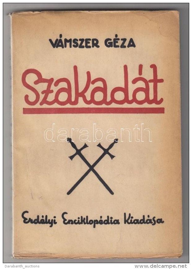 Vámszer Géza: Szakadát. Egy Szebenmegyei Magyar Szórvány. Erdélyi... - Sin Clasificación