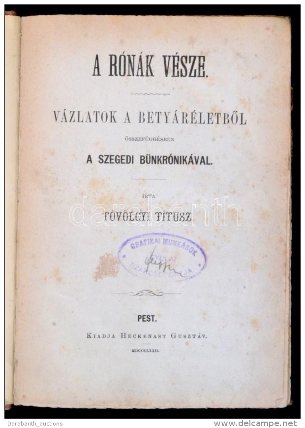 Tóvölgyi Titusz: A Rónák Vésze. Vázlatok A BetyáréletbÅ‘l.... - Sin Clasificación