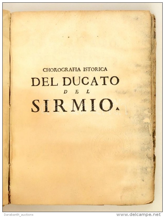 (A Szerémségi Hercegség Leirasa) 
Avanci, Giuseppe: Chorographia Istorica Del Ducato,e... - Sin Clasificación