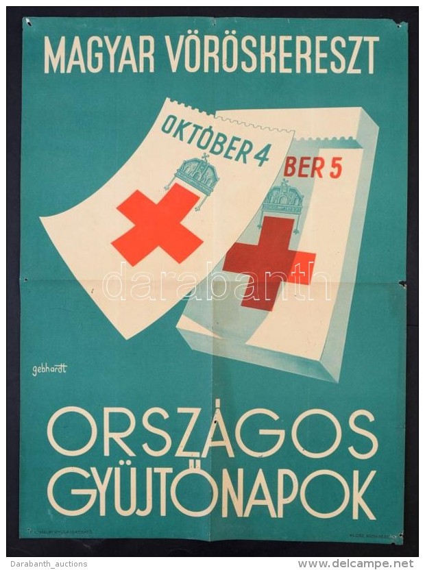 Cca 1940 Gönczi-Gebhardt Tibor (1902 - 1994): Magyar Vöröskereszt Országos GyÅ±jtÅ‘napok.... - Otros & Sin Clasificación