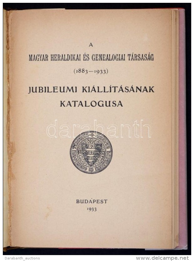 A Magyar Heraldikai és Genealogiai Társaság (1883-1933) Jubileumi... - Sin Clasificación