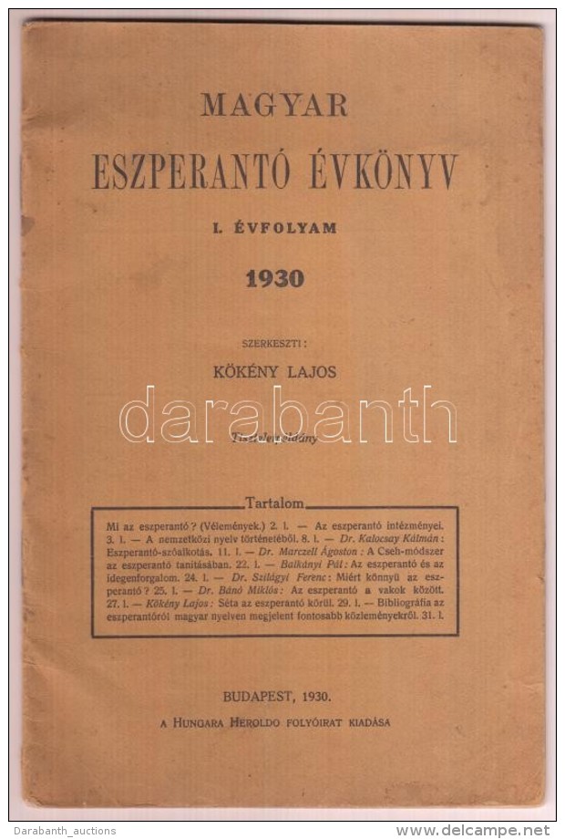 1930 Magyar Eszperantó Évkönyv I. évfolyam. Szerk.: Kökény Lajos. Bp., 1930,... - Sin Clasificación