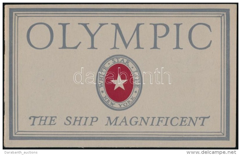 Cca 1910 Olympic The Ship Magnificent. Képes IsmertetÅ‘  Füzet 24 Oldallal. / Picture Booklet With 24... - Sin Clasificación