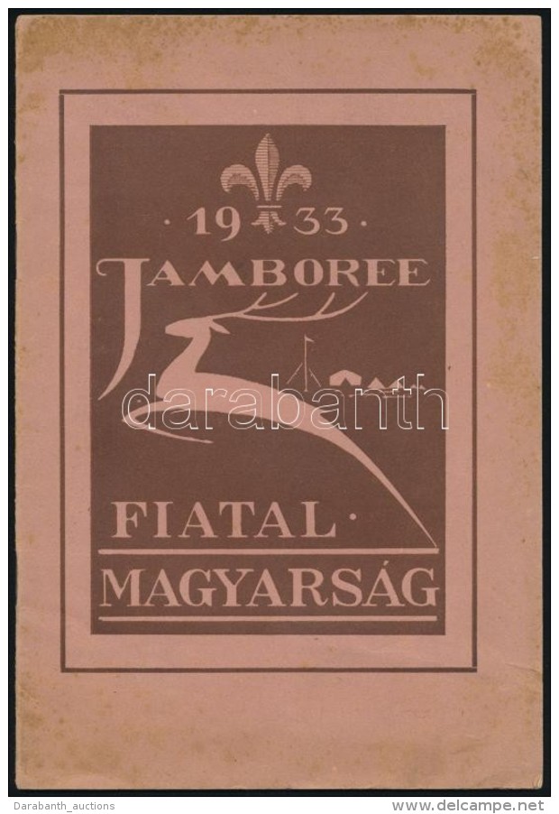 1933 Magyar Fiatalság Jamboree Különszám / Boy Scout Magazine For The GödöllÅ‘... - Movimiento Scout