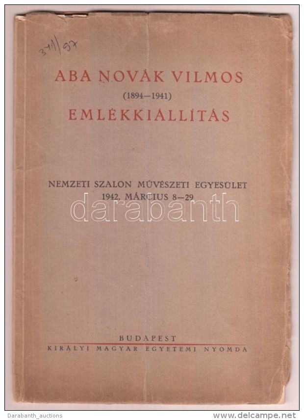 1931-1942 Aba-Novák Vilmos (1894-1941) Kiállítások Katalógusai:
1931... - Otros & Sin Clasificación
