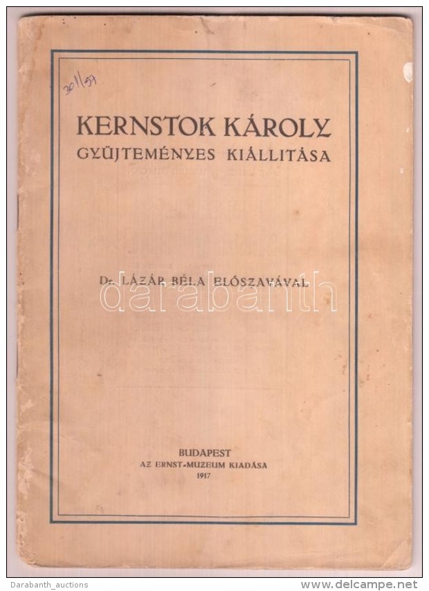 1917 Kernstok Károly GyÅ±jteményes Kiállítása. Dr. Lázár... - Otros & Sin Clasificación