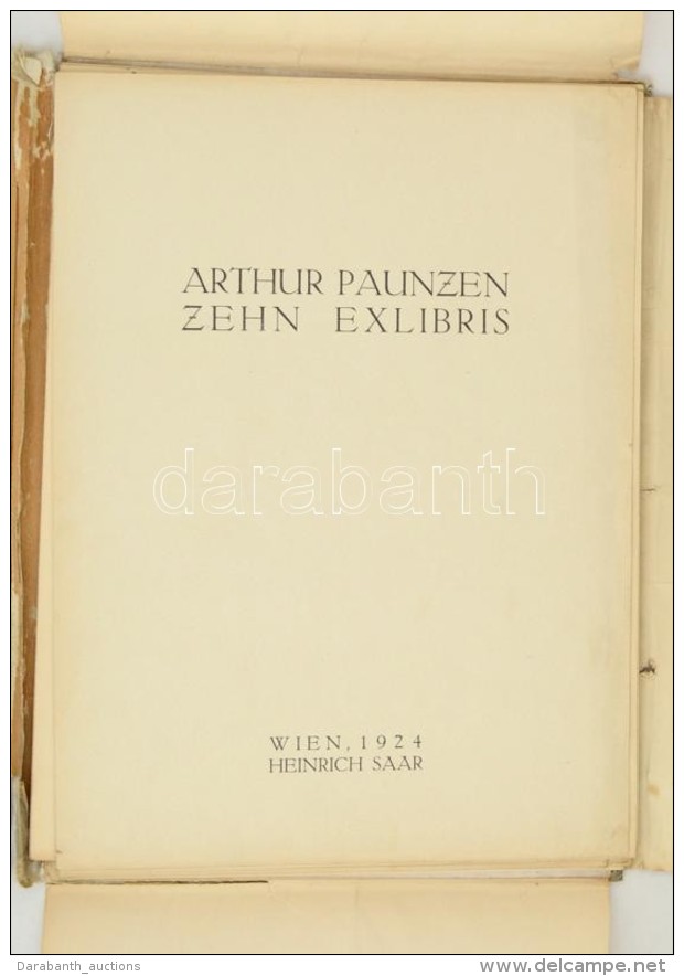 Arthur Paunzen (1890-1940): Zehn Ex Libris. Heinrich Saar Wien 1924. 9 Db Aláír Rézkarc,... - Otros & Sin Clasificación