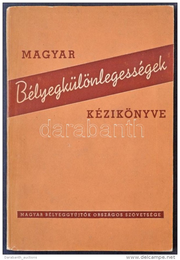 Madarász Gyula: Magyar Bélyegkülönlegességek Kézikönyve (1956) /... - Otros & Sin Clasificación