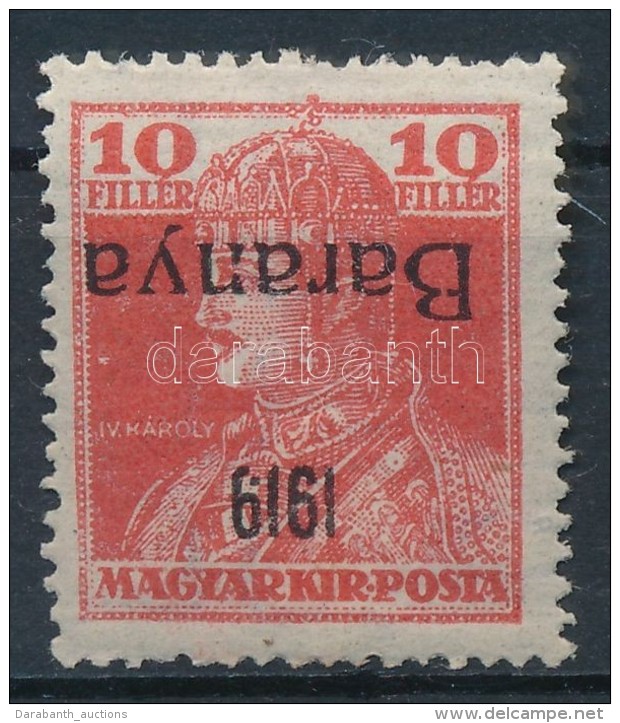 * Baranya I. 1919 Károly 10f Fordított Felülnyomással / Mi 35 With Inverted Overprint... - Otros & Sin Clasificación