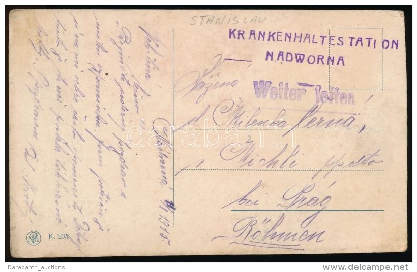 1915 Tábori Posta Képeslap / Field Postcard 'KRANKENHALTESTATION NADWORNA' + 'Weiter Leiten' - Otros & Sin Clasificación