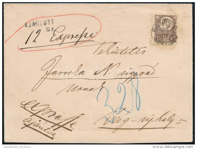 1872 Réznyomat 10kr + 15kr Expressz Ajánlott Levélen / Mi 11 + 12 On Registered Express Cover... - Otros & Sin Clasificación