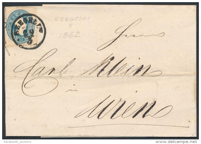 1862 15kr  Levélen / On Cover 'SZEGEDIN' - 'WIEN' - Otros & Sin Clasificación