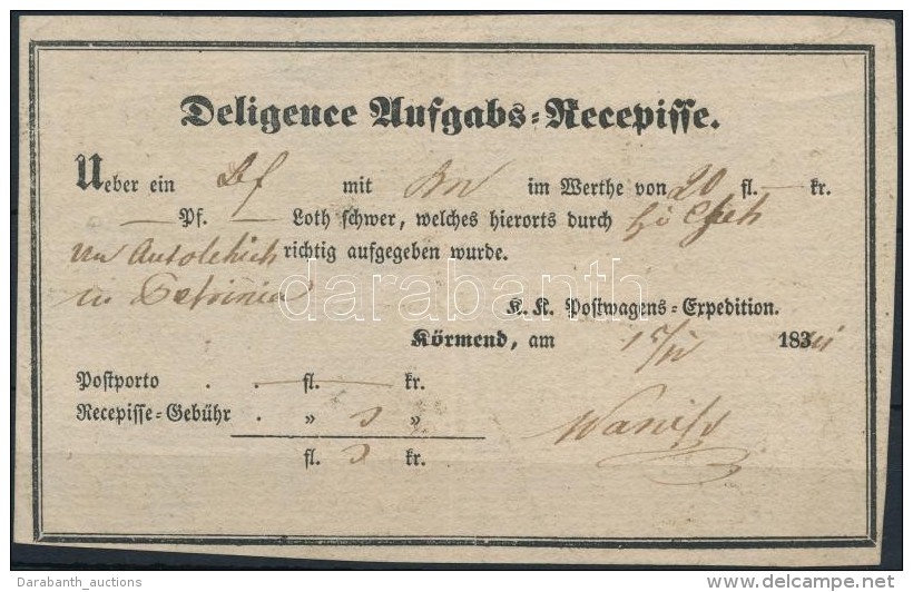 1834 Deligence Aufgabs Recepisse Nyomtatott / Printed 'Körmend' - Other & Unclassified