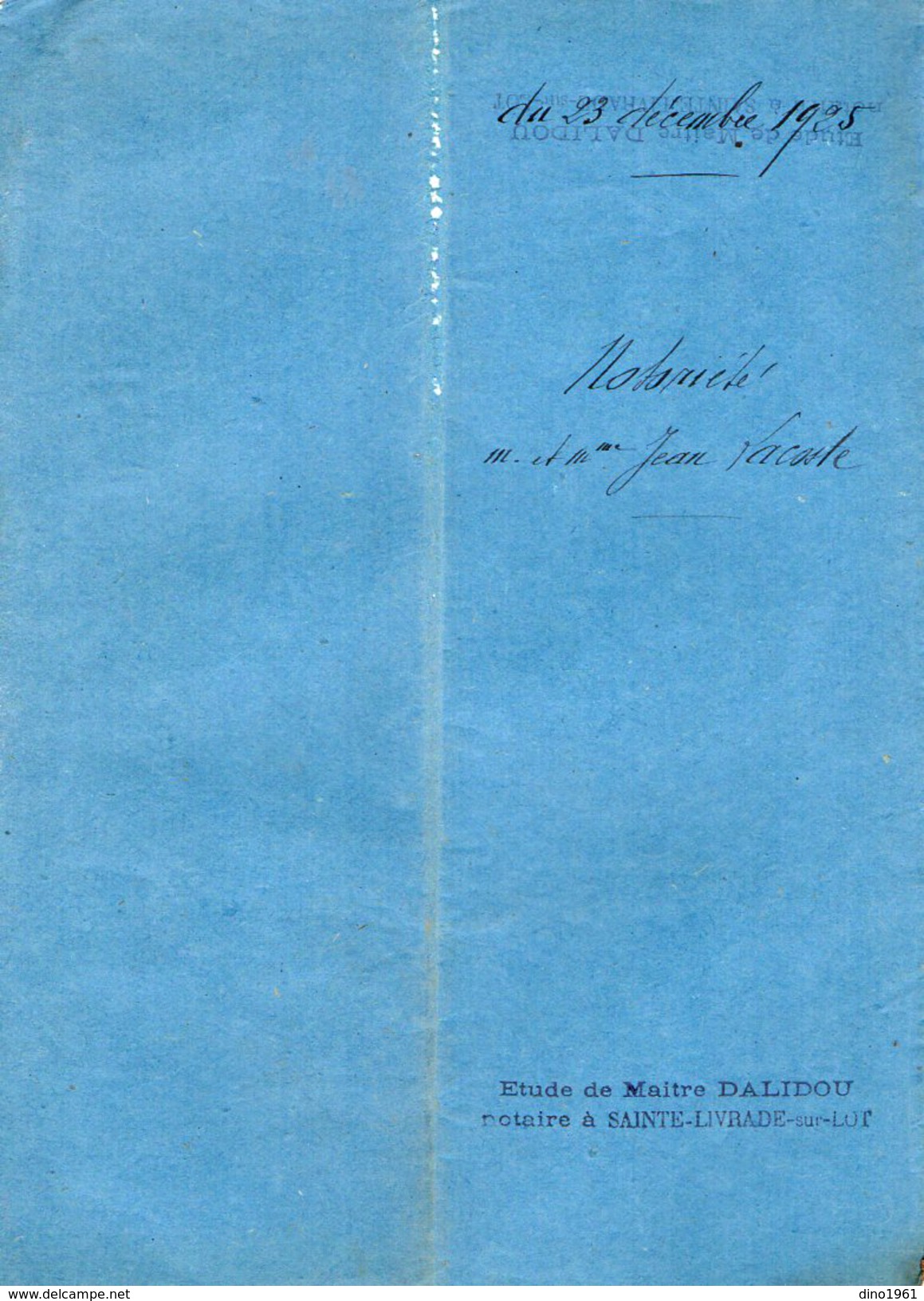 VP6104 - SAINTE LIVRADE - Acte De 1925 - Généalogie - Notoriété J.LACOSTE De ALLEZ ET CAZENEUVE - Collections