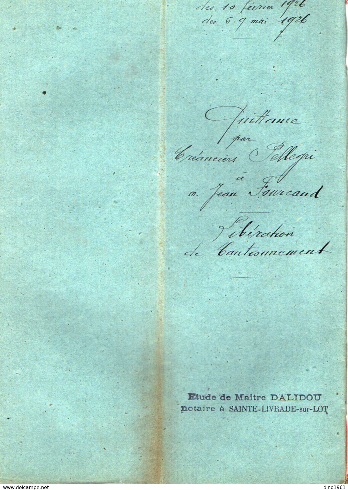 VP6105 - SAINTE LIVRADE - Acte De 1926 - Quittance Par Créanciers PELLEGRI à J.FOURCAUD - Collections