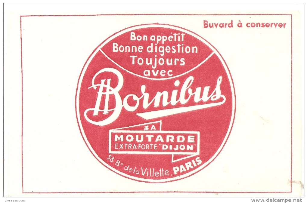 Buvard BORNIBUS Bon Appértit Bonne Digestion Toujours Avec Bornibus Moutarde Extra Forte De Dijon - Moutardes