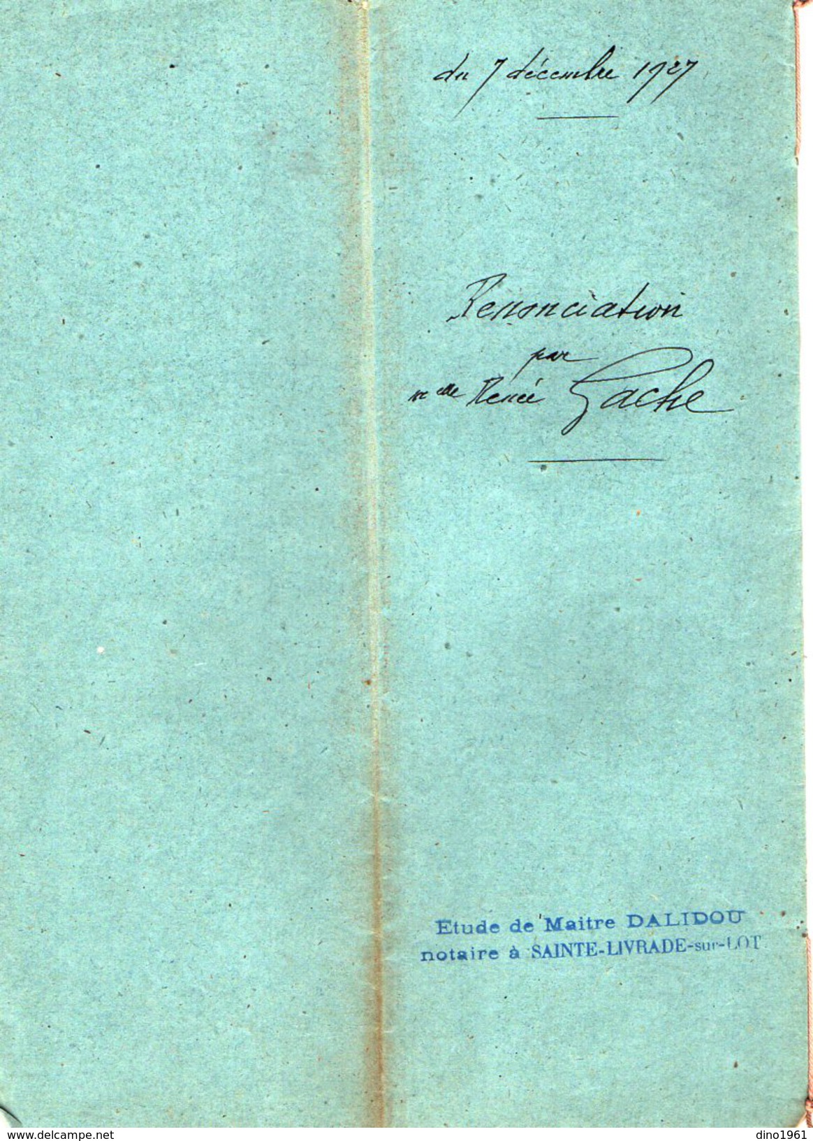 VP6126 - SAINTE LIVRADE - Acte De 1927 - Renonciation Par Melle Renée GACHE à MONTPEZAT D'AGENAIS - Verzamelingen