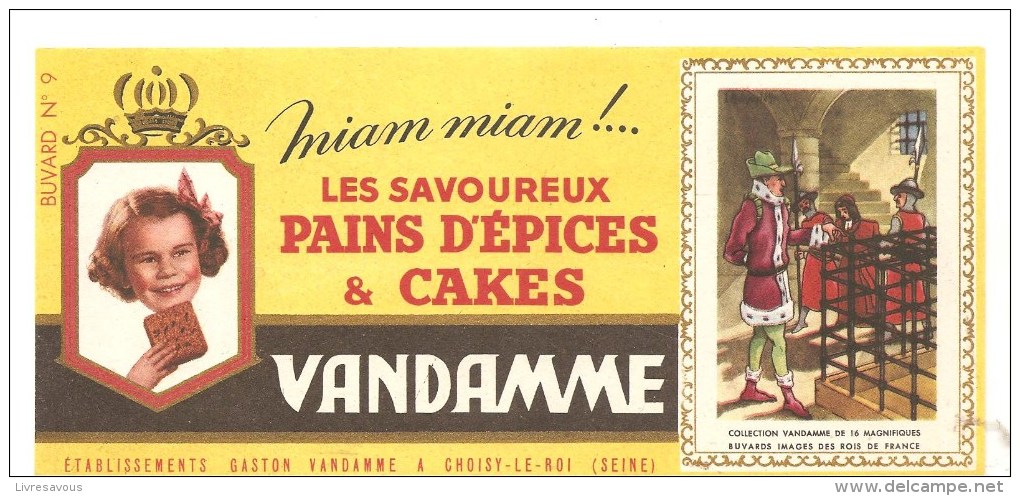 Buvard VANDAMME Miam Miam !... Les Savoureux Pains D'épices & Cakes Images Des Rois De France N°9 - Pain D'épices