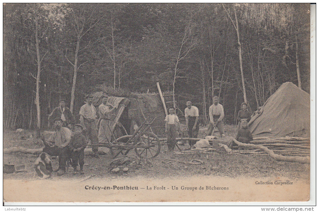 CRECY EN PONTHIEU - La Forêt - Groupe De Bûcherons  PRIX FIXE - Crecy En Ponthieu