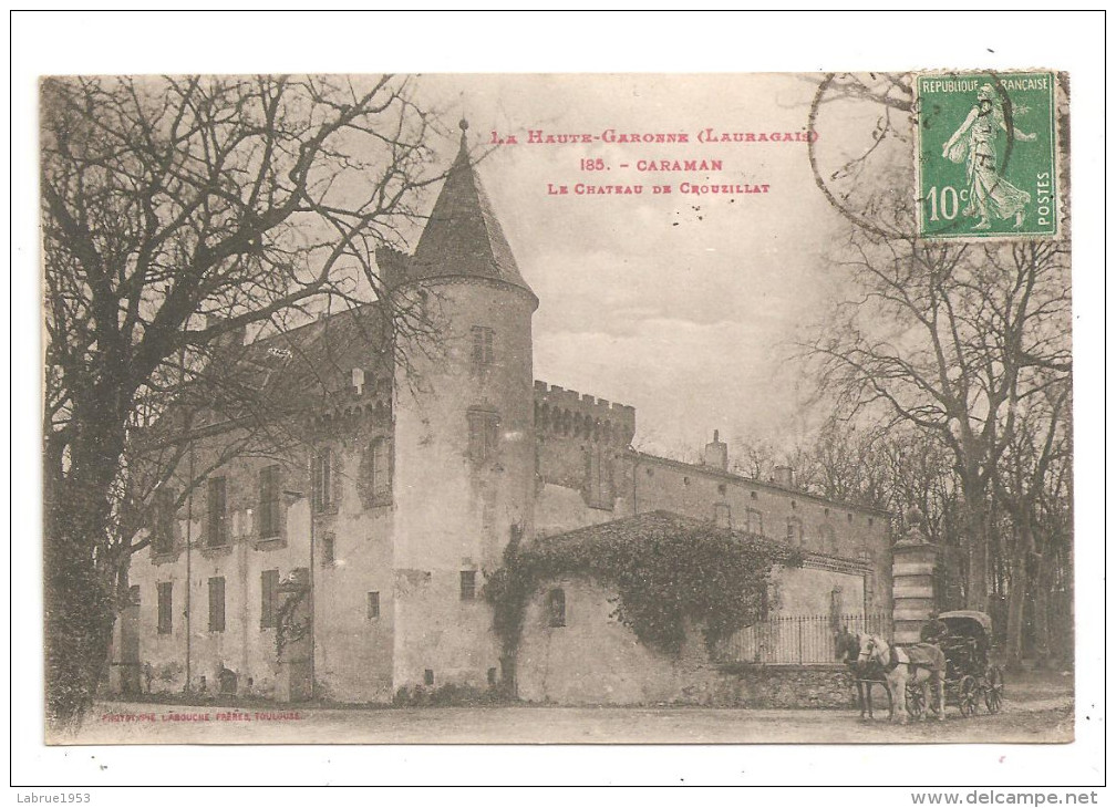 Lauragais-Le Chateau De Crouzillat -(B.5225) - Autres & Non Classés