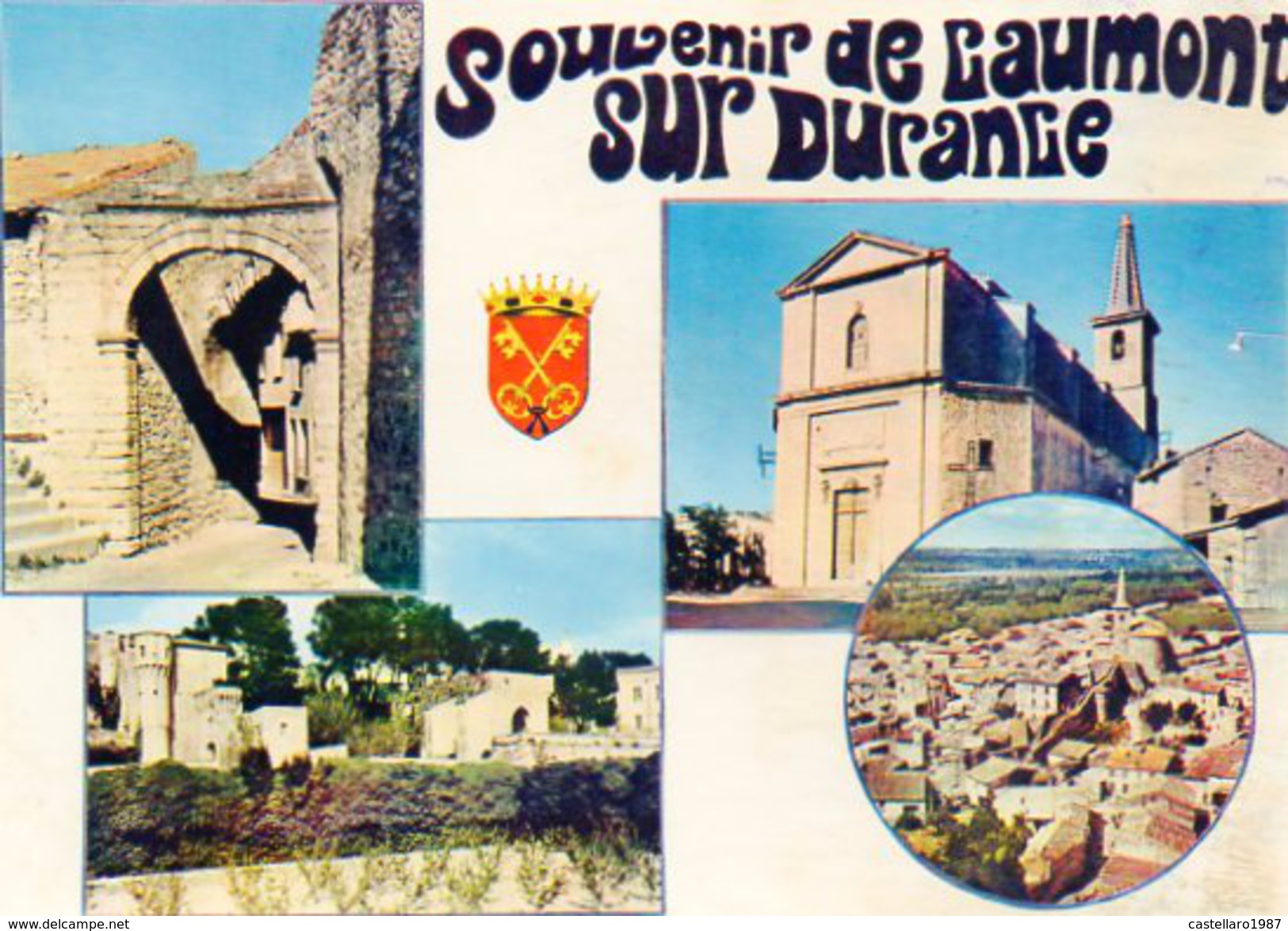 CAUMONT-sur-DURANCE (Vaucluse) - Vieille Porte. L'église. Château De La Chartreuse De Bonpas. Vue Générale - Caumont Sur Durance