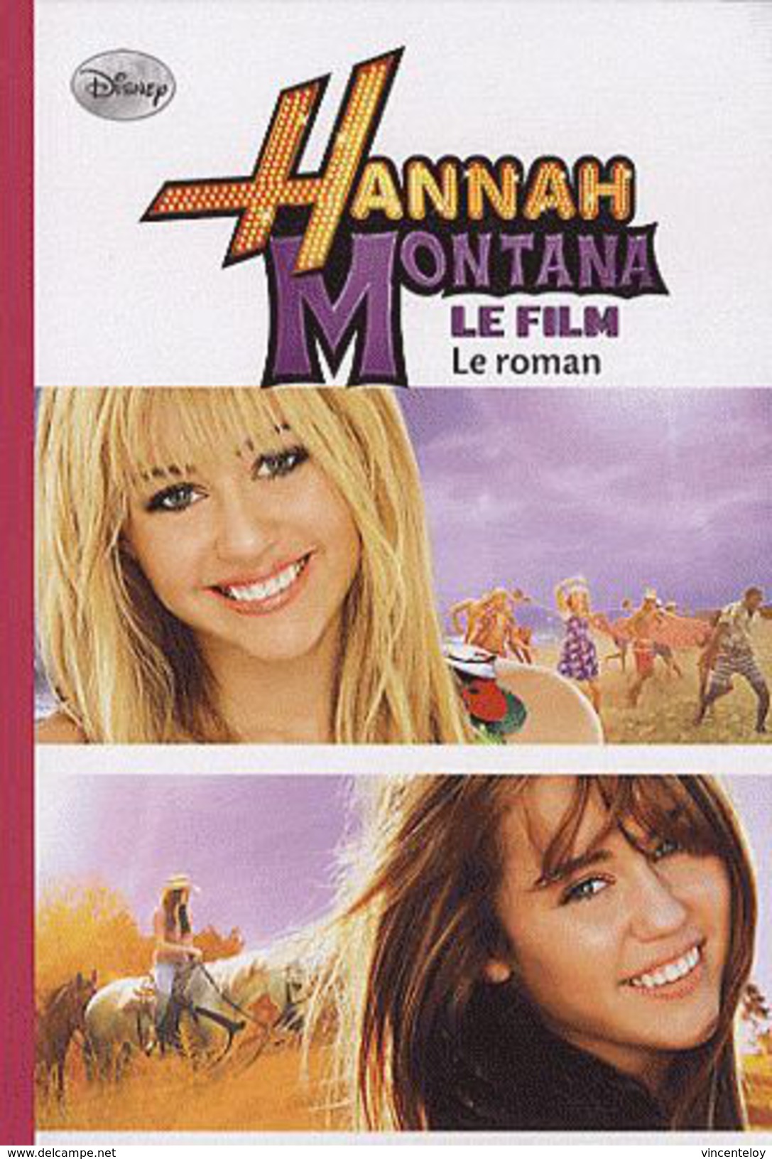 Hannah Montana - Le Roman - Disney