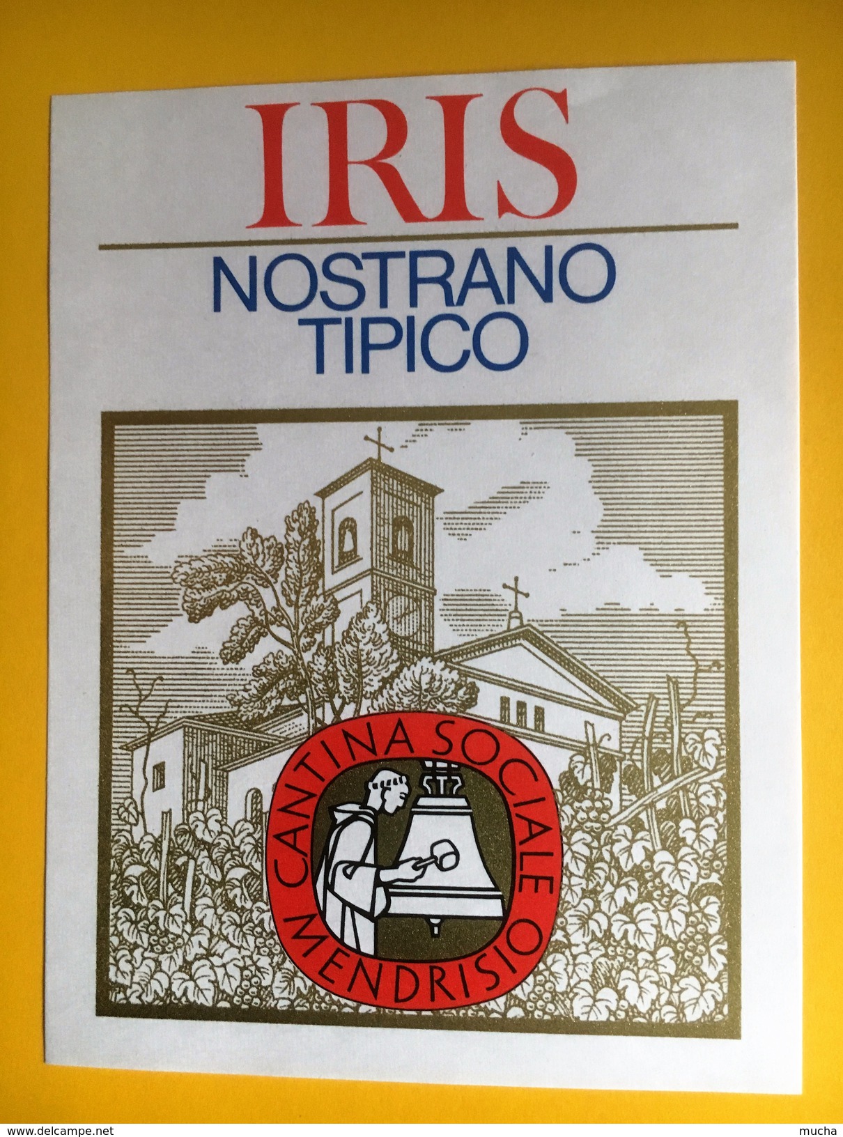 2406 - Suisse Tessin Iris Nostrano Tipico Cantina Sociale Mendrisio - Autres & Non Classés