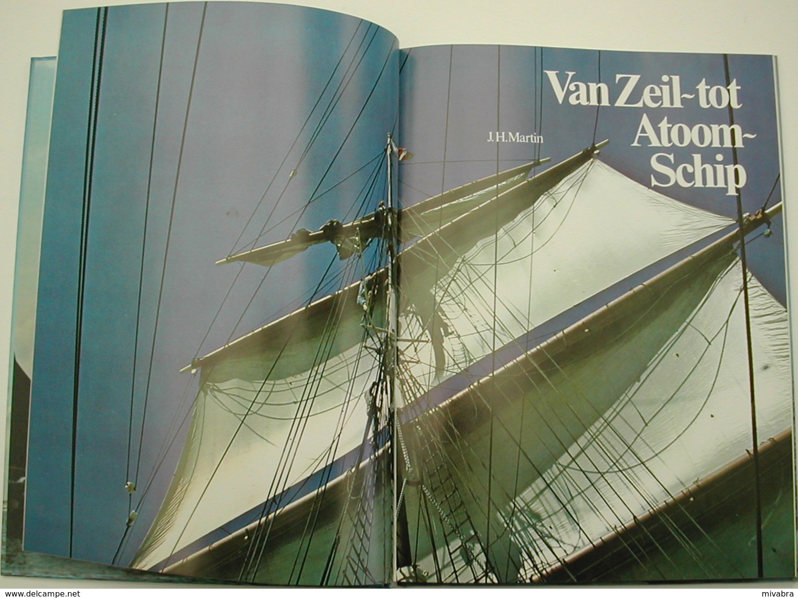 VAN ZEIL TOT ATOOMSCHIP / J. H. MARTIN - Andere & Zonder Classificatie