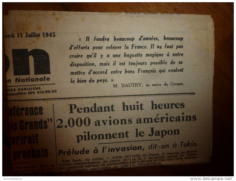 11 Juillet  1945 L'UNION :Pendant 8 Heures 200 Avions Américains Bombardent Le Japon; Distribution Beurre Et P D Terre - Autres & Non Classés