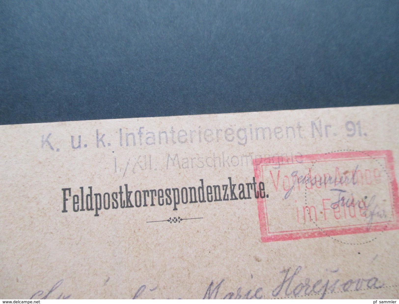 Österreich Feldpostkarte Von Der Armee Im Felde. KuK Infanterieregiment Nr. 91 I./XII Marschkompagnie. Zensuriert - Lettres & Documents