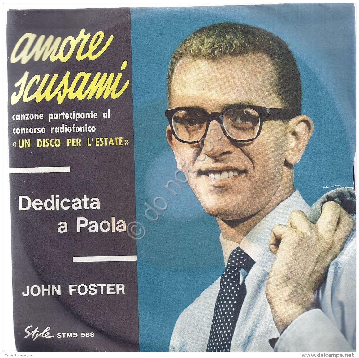 John Foster - Dedcato A Paola - Amore Scusami - Altri & Non Classificati