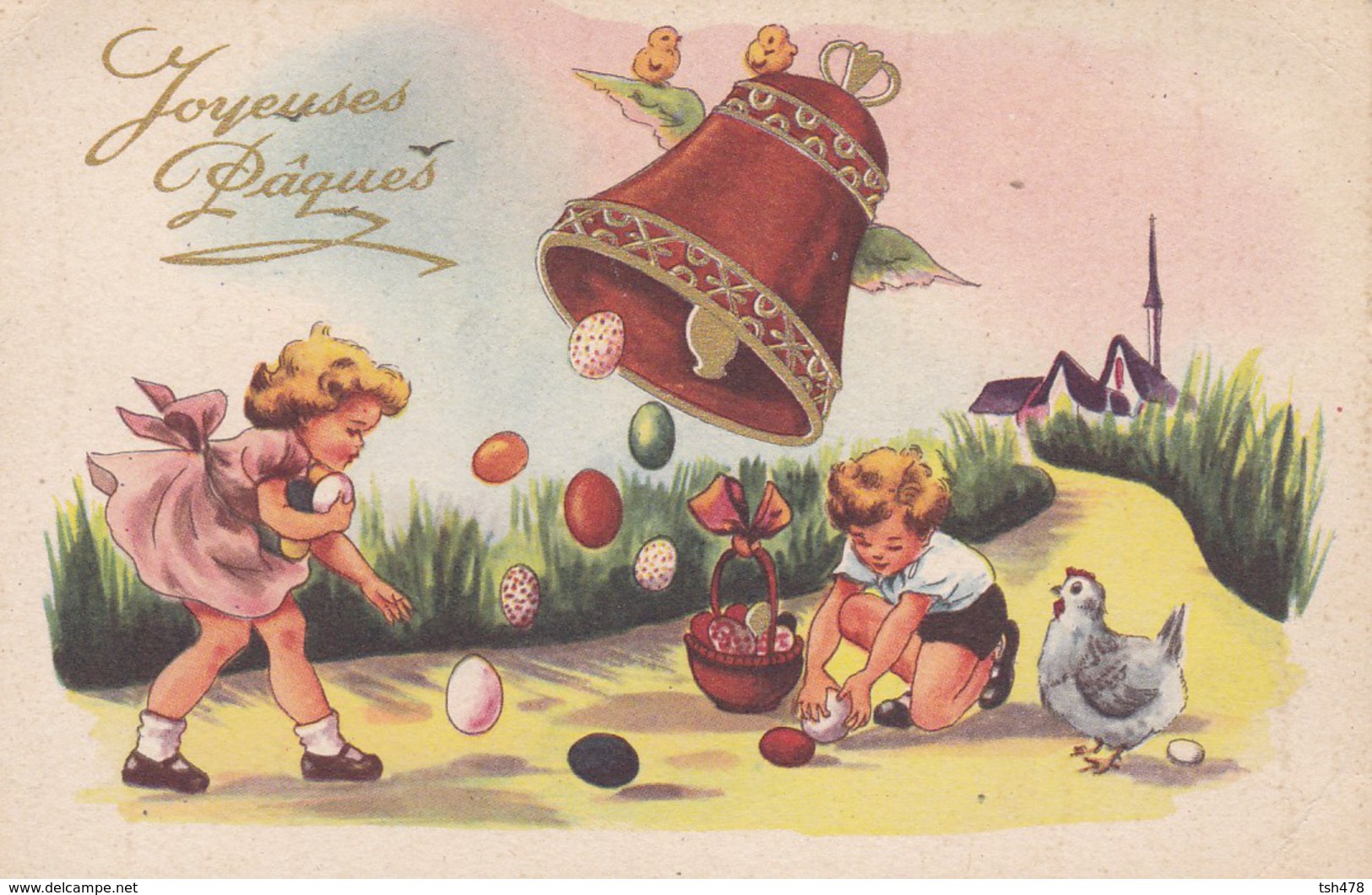 JOYEUSES PÂQUES---cloche Enfants Oeufs Poussins Poule Village--voir 2 Scans - Easter